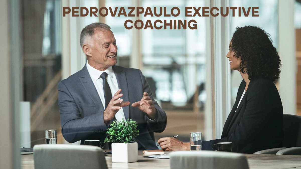 PedroVazPaulo Executive Coaching enhance your business latest guide 2025